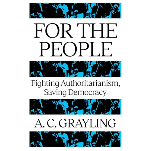 For the People: Fighting Authoritarianism, Saving Democracy