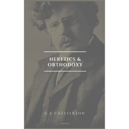 Heretics and Orthodoxy: Easy to Read Layout