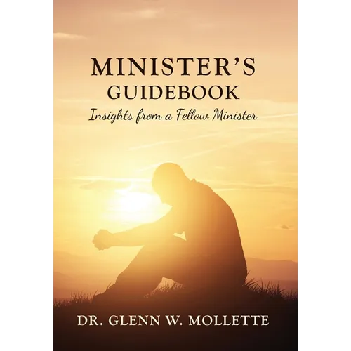Minister's Guidebook Insights from a Fellow Minister