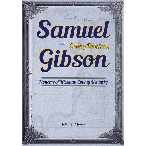 Samuel Gibson and Sally Bledsoe