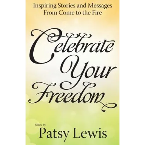 Celebrate Your Freedom