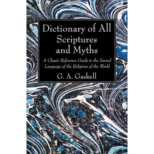Dictionary of All Scriptures and Myths