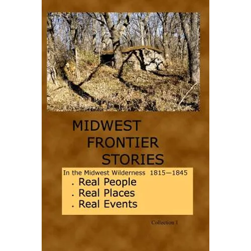 Midwest Frontier Stories: Collection 1