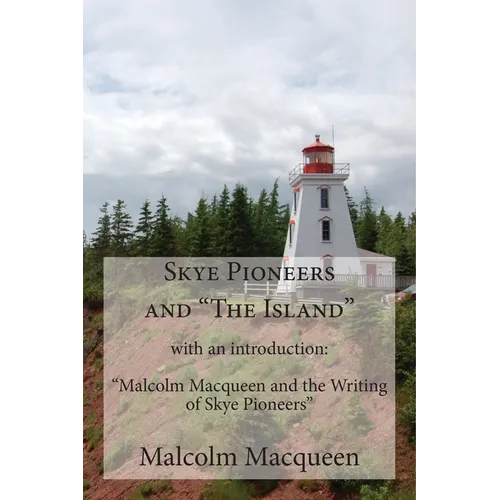 Skye Pioneers and "The Island"