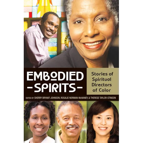 Embodied Spirits: Stories of Spiritual Directors of Color