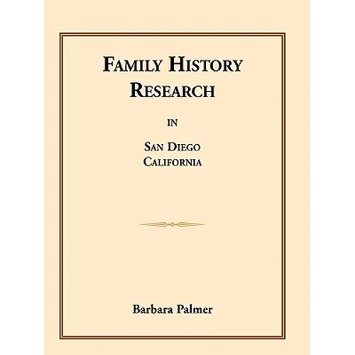 Family History Research in San Diego, California
