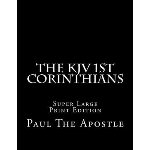 The KJV 1st Corinthians: Super Large Print Edition