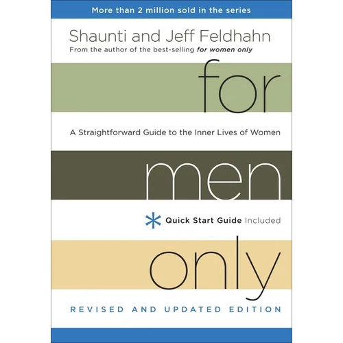 For Men Only: A Straightforward Guide to the Inner Lives of Women