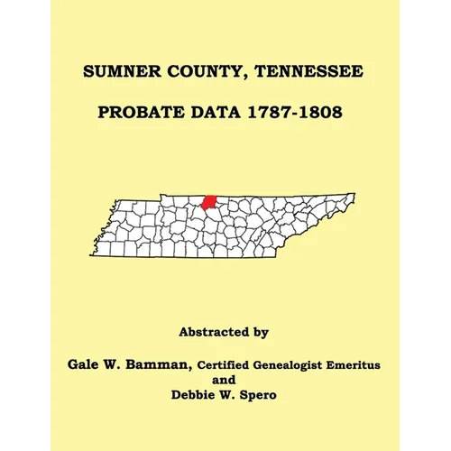 Sumner County, Tennessee Probate Data 1787-1808