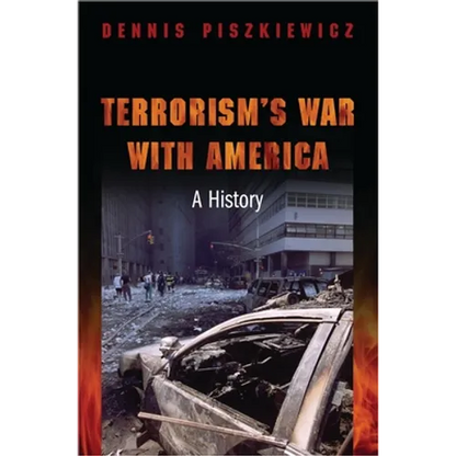 Terrorism's War with America: A History