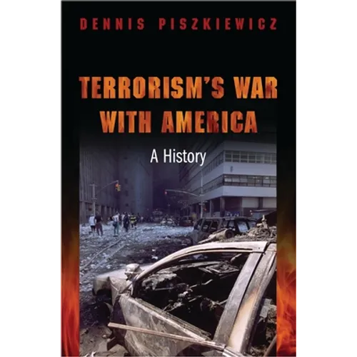 Terrorism's War with America: A History - Paperback