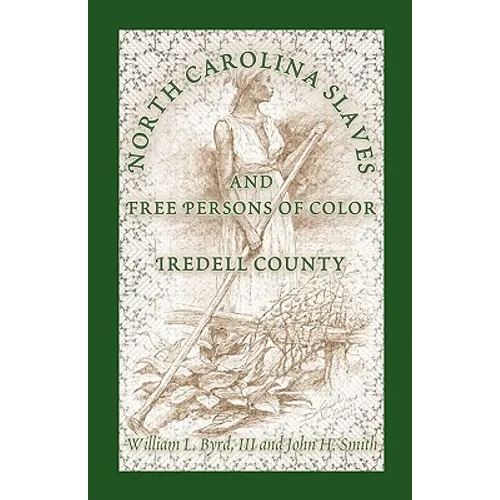 North Carolina Slaves and Free Persons of Color: Iredell County
