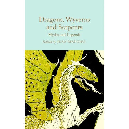 Dragons, Wyverns and Serpents