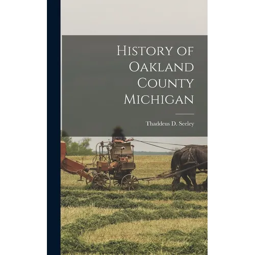 History of Oakland County Michigan