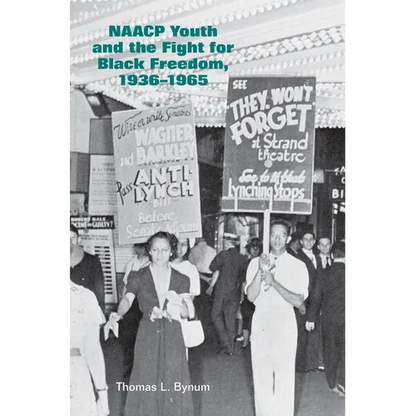 NAACP Youth and the Fight for Black Freedom, 1936-1965 - Paperback