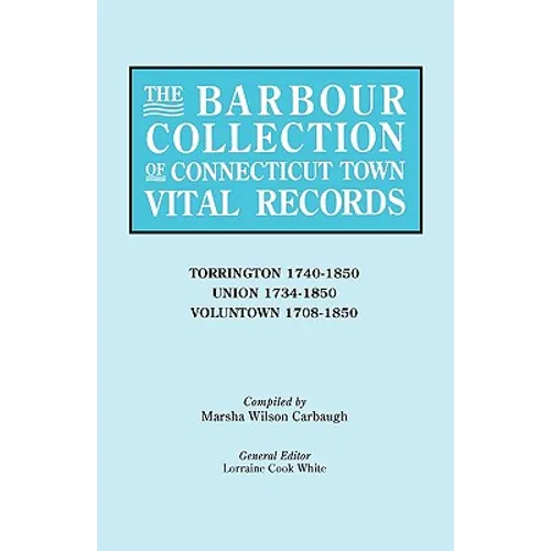 Barbour Collection of Connecticut Town Vital Records [Vol. 47]