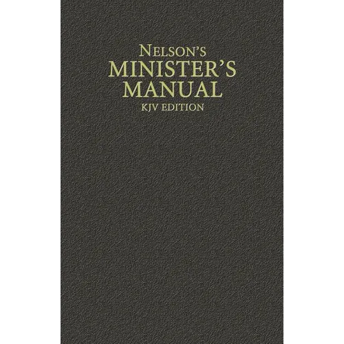 Nelson's Minister's Manual, KJV Edition