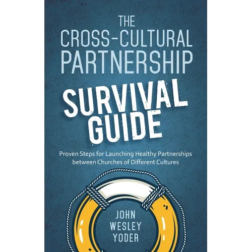 The Cross-Cultural Partnership Survival Guide